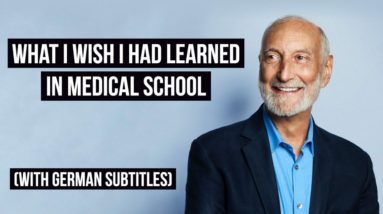 Dr. Michael Klaper - What I wish I had learned in medical school (mit deutschen Untertiteln)