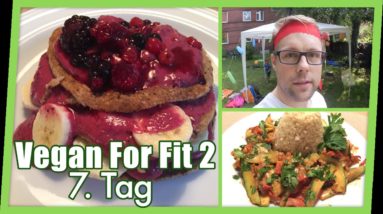 Vegan For Fit 2 - Tag 7: Beeren-Pancakes, Kindergeburtstag und eigenes Rezept