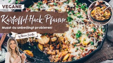 Kartoffel-Hack-Auflauf - schnell aus der Pfanne (Vegan, Vegetarisch) - Einfaches Rezept